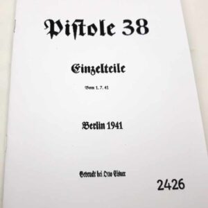 Pistole 38 – Einzelteile – vydání 1941 německy reprint.