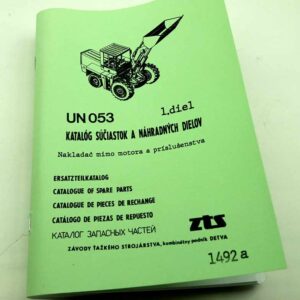 UN 053 Univerzální nakladač UN 053.1, UN 053.2 Katalog náhradních dílů 1 díl. reprint.