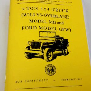 Willis Overland – Jeep – Model MB and Ford Model GPW – Technical manual. Reprint.