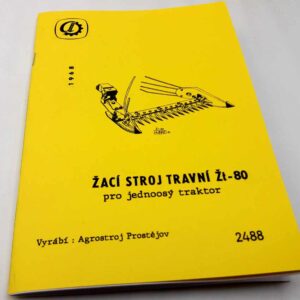 Žací stroj travní Žt-80 Technický popis, návod k obsluze a seznam dílů – reprint.