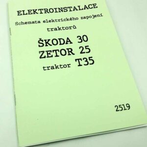 Elektroinstalace. Schemata elektrického zapojení Traktorů Škoda 30, Zetor 25, traktor T 35  reprint