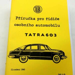 Tatra 603 – Příručka pro řidiče osobního automobilu reprint.