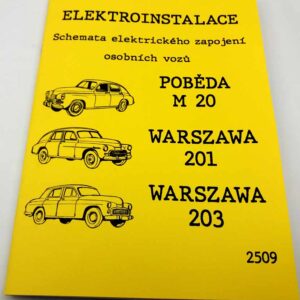 Elektroinstalace. Schemata elektrického zapojení vozů Poběda M20, Warszawa 201, 203 reprint