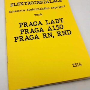 Elektroinstalace. Schemata elektrického zapojení vozů Praga Lady, A150, RN, RND reprint