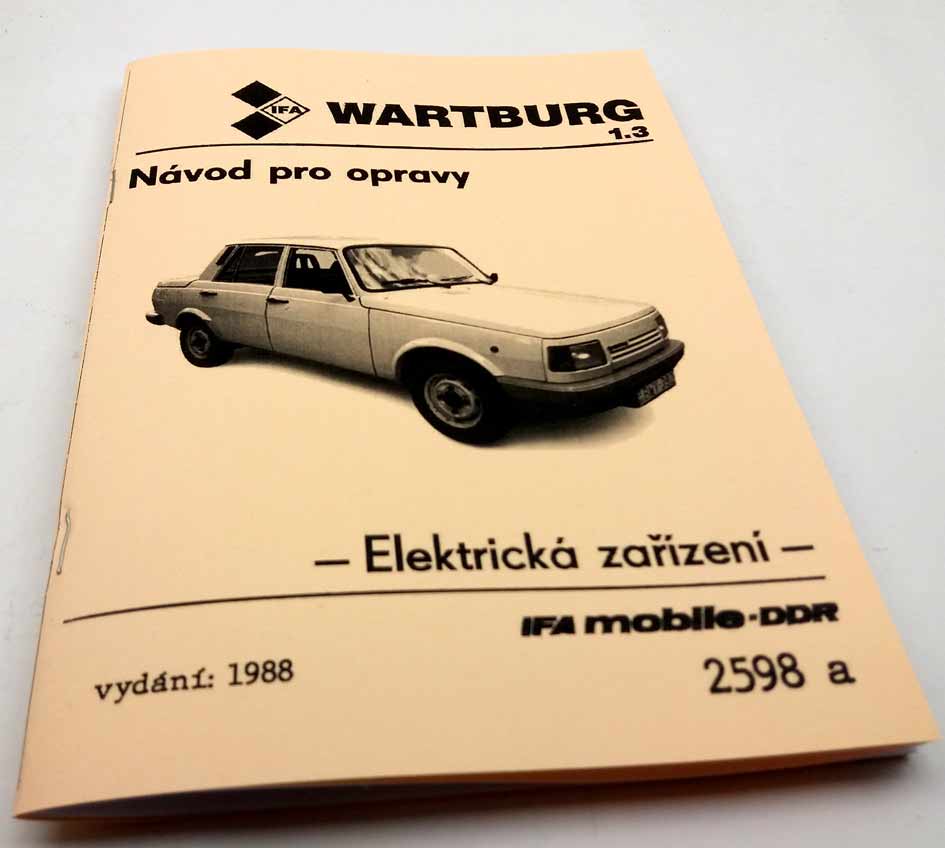 Návod na opravy Wartburg 1,3 reprint - kapitola Elektrická zařízení. Dílenská příručka Elektrická zařízen na Wartburga se čtyřtaktním motorem 1,3 v češtině - Image 8