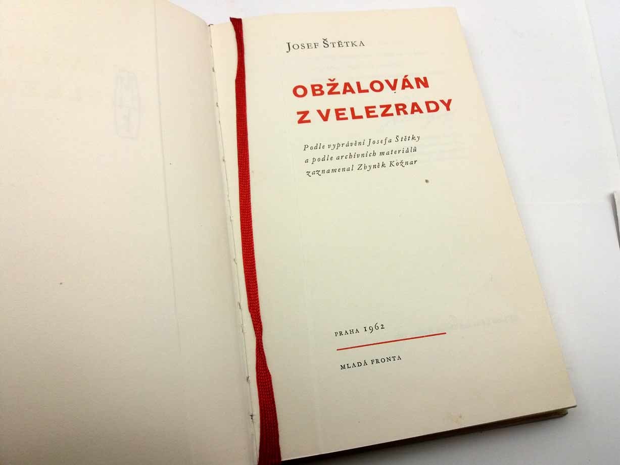 Obžalován z velezrady - Josef Štětka - Mladá fronta 1962 - Image 7