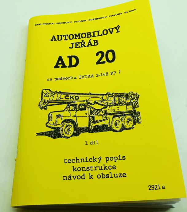 Automobilový jeřáb ČKD AD 20 - Tatra 148 - Technický popis, konstrukce, návod k obsluze, reprint.