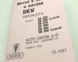 DKW SB200, SB200 Luxus, SB 250, SB 300, SB 350, SB500, SB 500Luxus Návod k obsluze a údržbě reprint