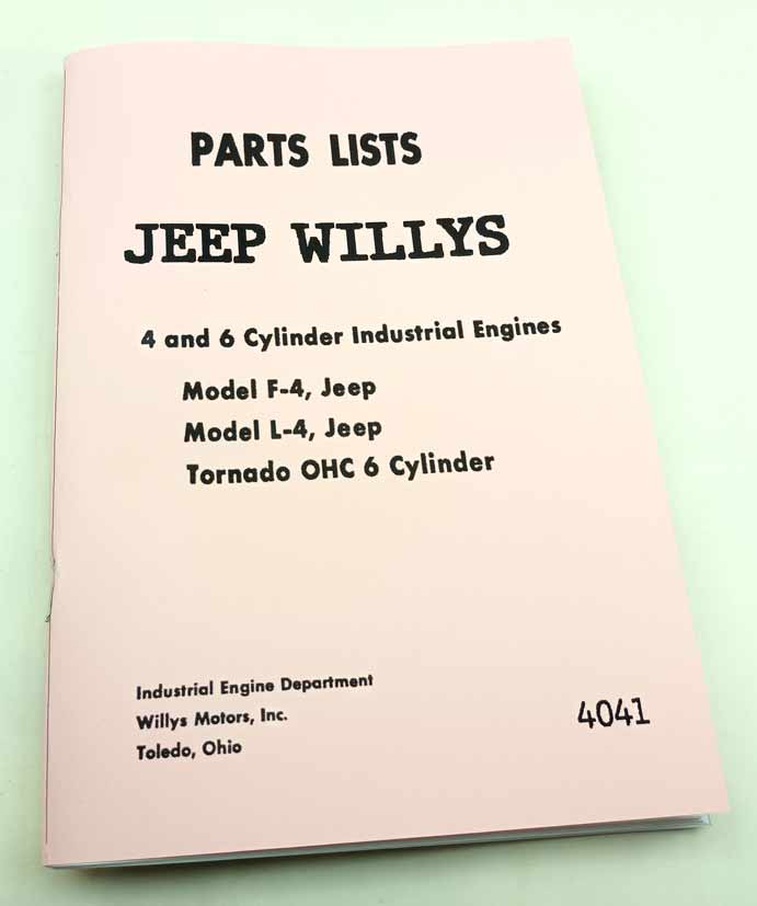 Jeep WILLYS Industrial Engine 4 a 6 Cylinder Industrial Engines Parts List. Reprint
