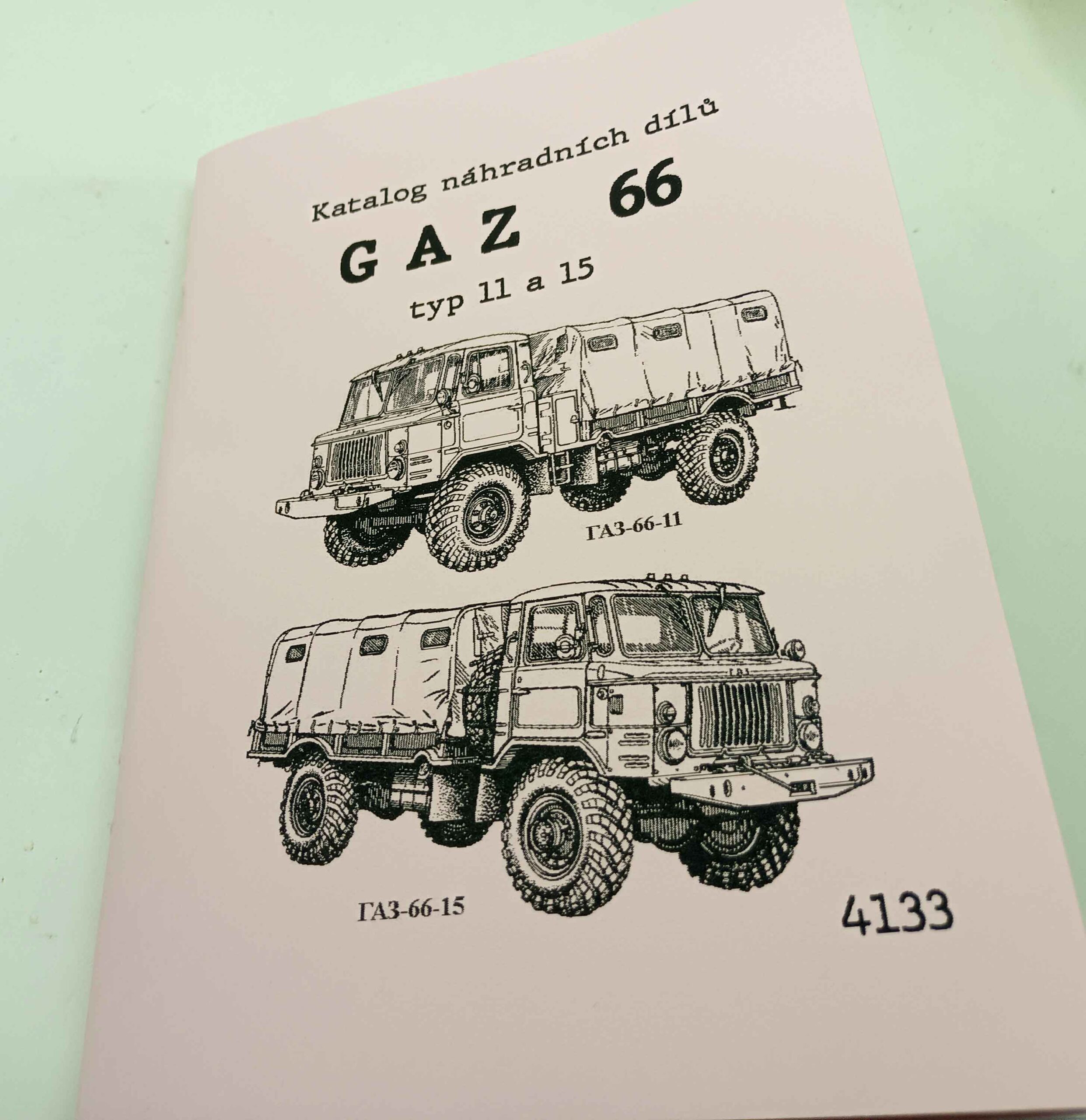 GAZ 66 -11, GAZ 66 -15 Terénní nákladní automobil. Obrazový katalog náhradních dílů reprint.