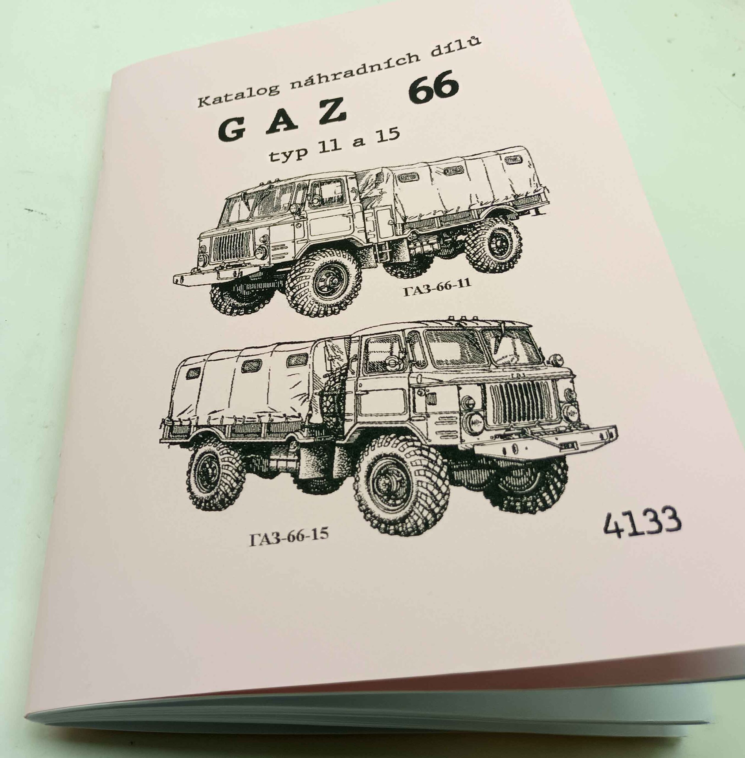GAZ 66 -11, GAZ 66 -15 Terénní nákladní automobil. Obrazový katalog náhradních dílů reprint. - Image 8