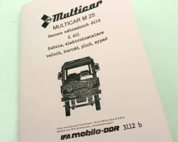 Multicar M25 - 2díl. katalogu náhradních dílů reprint.