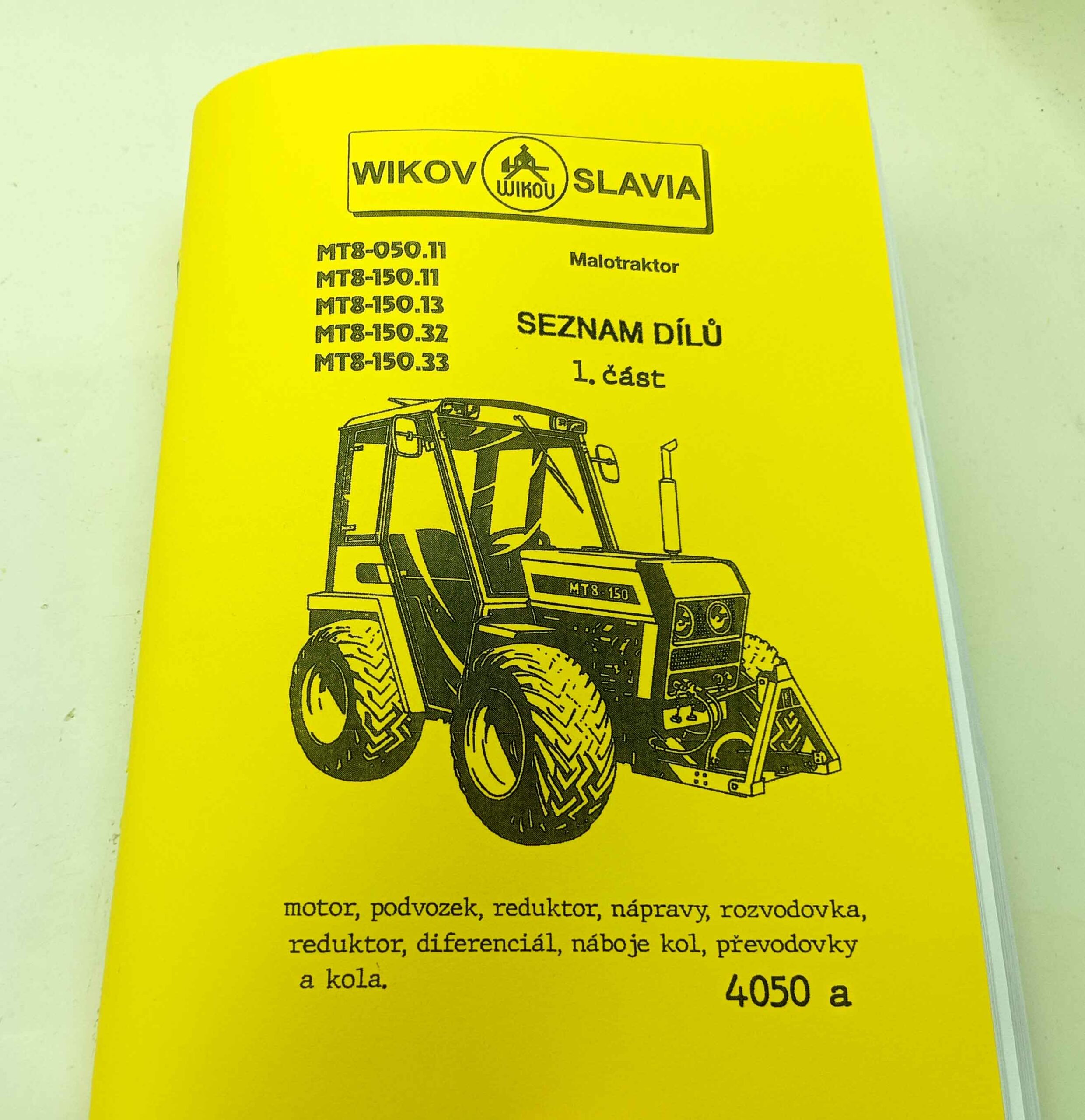 Slavia Wikov Malotraktor MT8-050.11, MT8-150.11, MT8-150.13, MT8-150.32, MT8-150.33 - Seznam dílů 1.část Reprint.