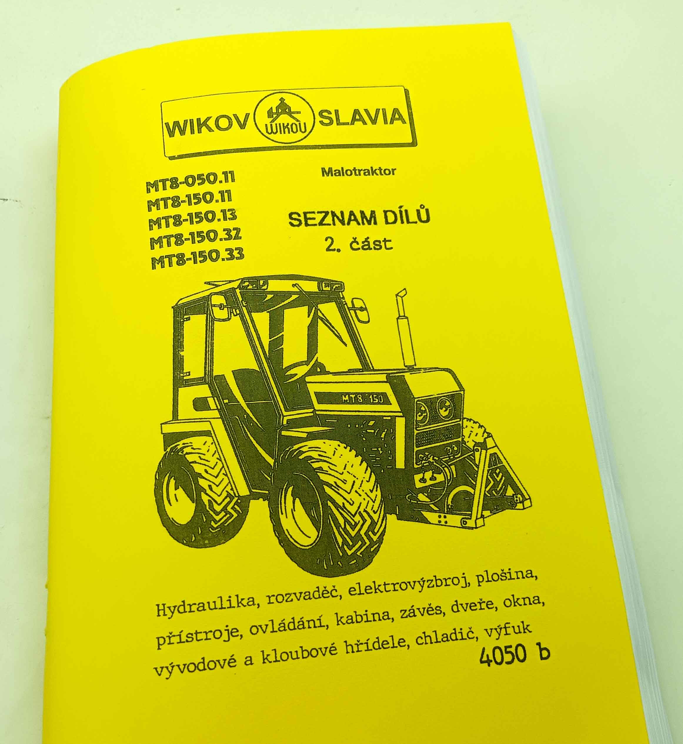 Slavia Wikov Malotraktor MT8-050.11, MT8-150.11, MT8-150.13, MT8-150.32, MT8-150.33 - Seznam dílů 2.část Reprint