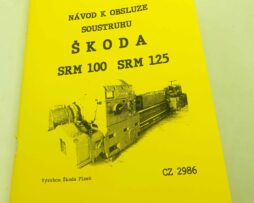 Soustruh Škoda Plzeň SRM 100 - SRM 125 Návod k obsluze reprint